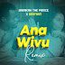 AUDIO | Barakah The Prince X Brayban - Ana Wivu Remix | Download