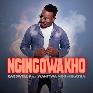 Casswell P E28093 Ngingowakho ft. Wanitwa Mos Nkatha mp3ndownload zamusic 2